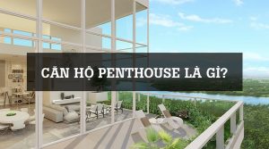 can-ho-penthouse-la-gi